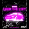 Rob Wudz - Uber the Lyft (feat. Suego) - Single